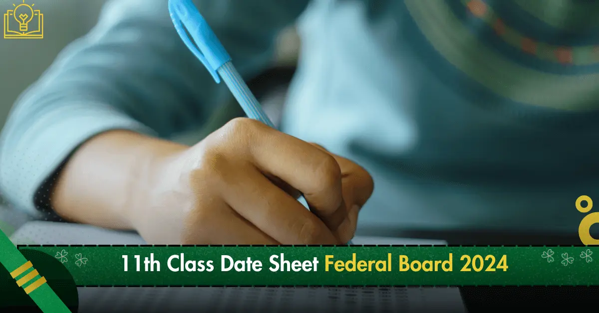 1st Year Date Sheet 2024 FBISE Federal Board (11th Class)