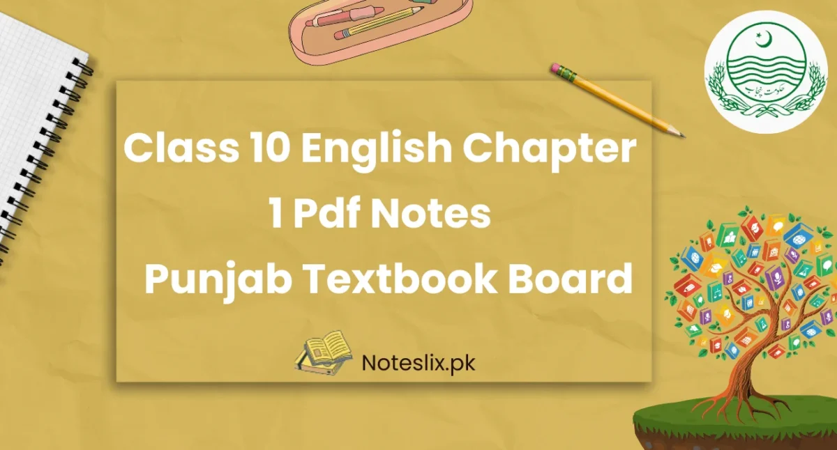 Class 10 English Chapter 1 Pdf Notes Punjab Textbook Board